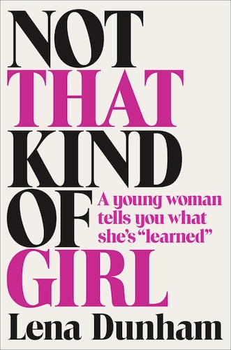 lena-dunham-book cover not that kind of girl