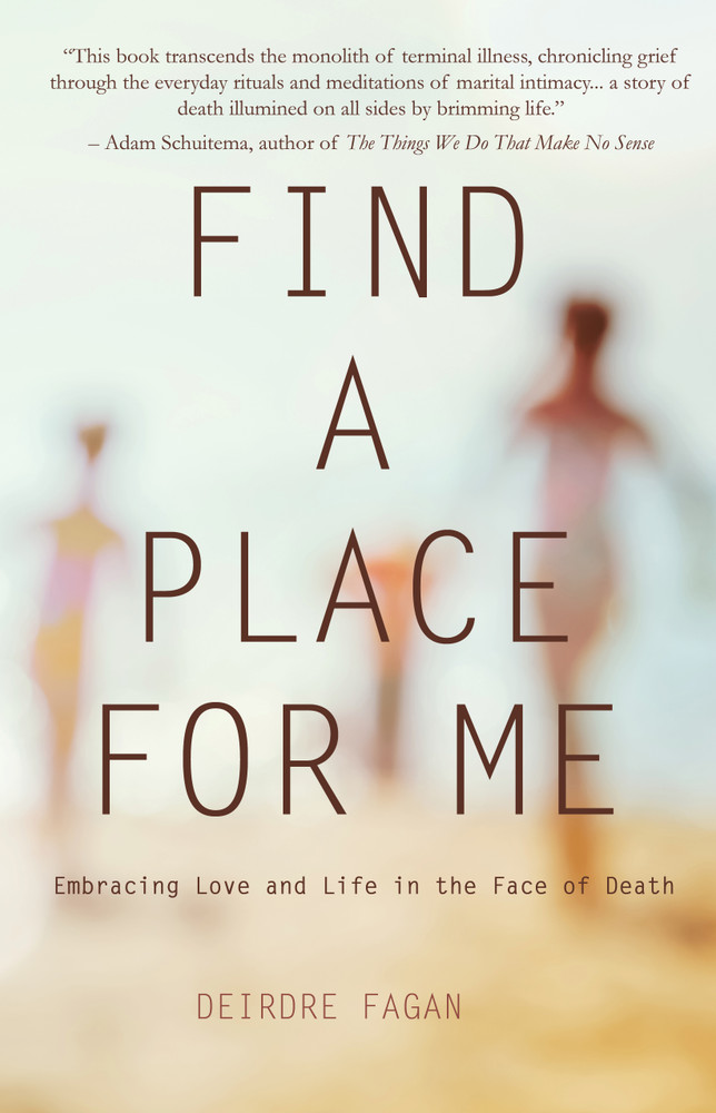 cover of find a place for me memoir by deirdre fagan