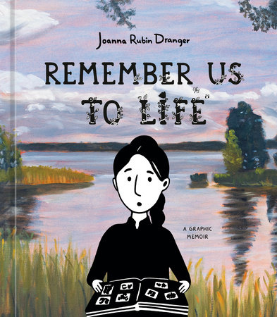 cover of remember us to live by Joanna Rubin Dranger