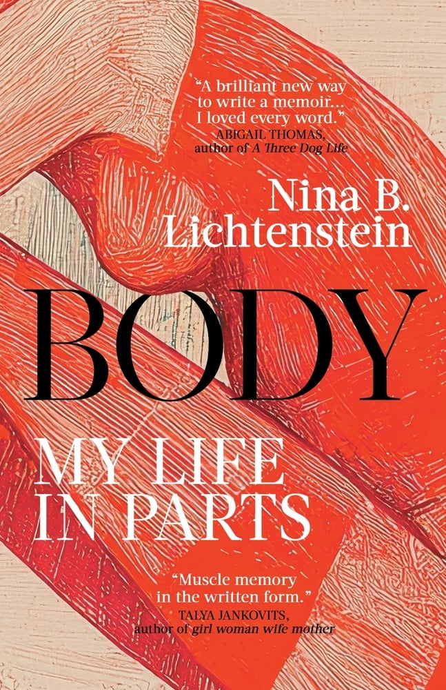 cover of My Life in Parts by 
Nina B Lichtenstein; image of woman's sitting, with stylized illustration that looks like muscle
