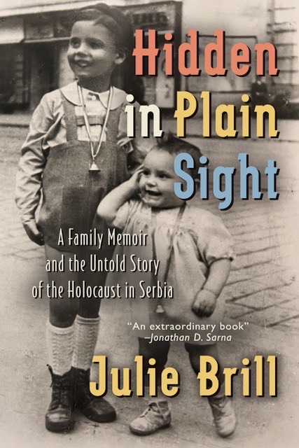 cover of Hidden in Plain Sight: A Family Memoir and the Untold Story of the Holocaust in Serbia by Julie Brill; historic image of two young girls smiling