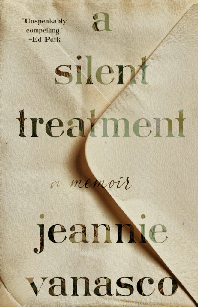 cover of A Silent Treatment: A Memoir by Jeannie Vanasco -- entire background is an off-white envelope popping off page cover