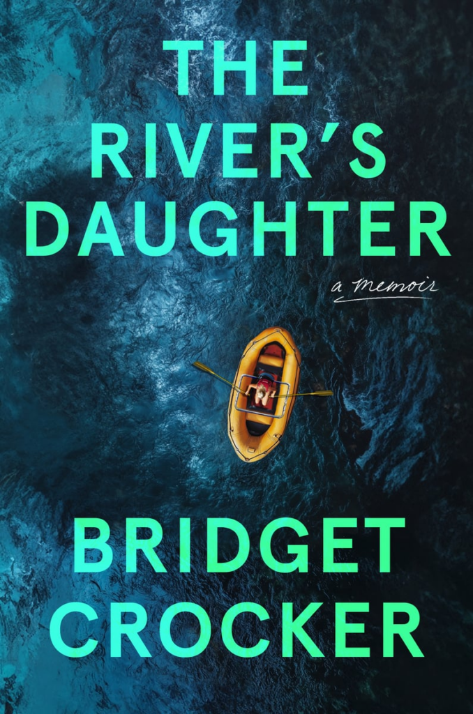 cover of The River’s Daughter by Bridget Crocker top view of a woman rowing a raft in a vast, choppy river