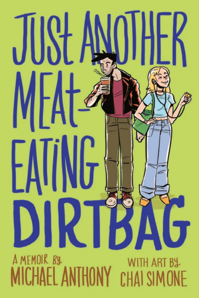 cover of Just Another Meat-Eating Dirtbag by Michael Anthony and Chai Simone - illustration of two younger people, one with coffee, one with ipod and earbuds
