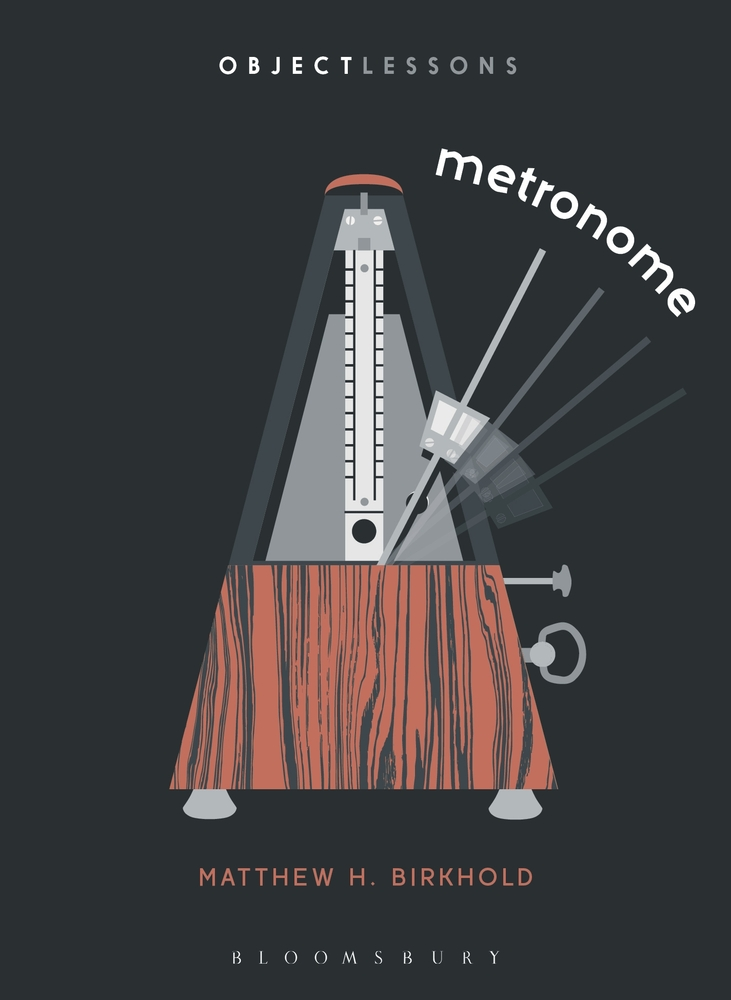 cover of Metronome by Matthew H. Birkhold, an Object Lessons title