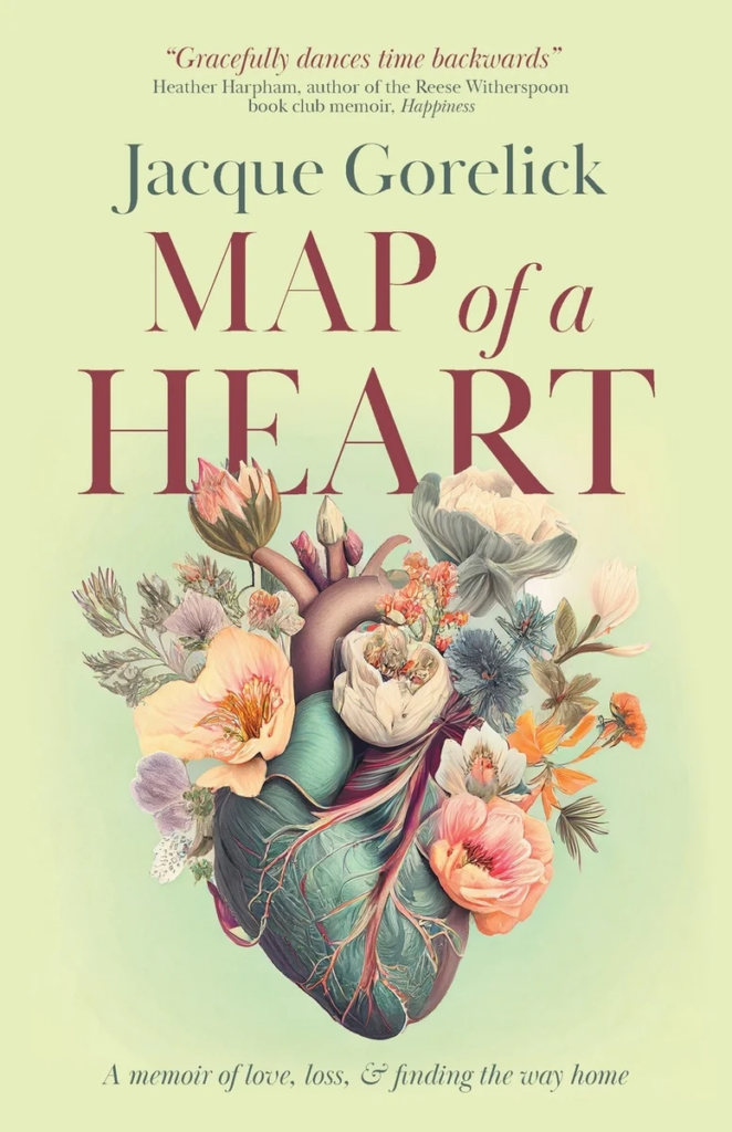 cover of Map of a Heart: A Memoir of Love, Loss, and Finding the Way Home by Jacque Gorelick, drawing of flowers growing out of a human heart
