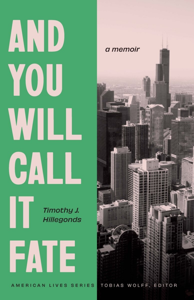 cover of "and you will call it fate" by timothy j. hillegonds