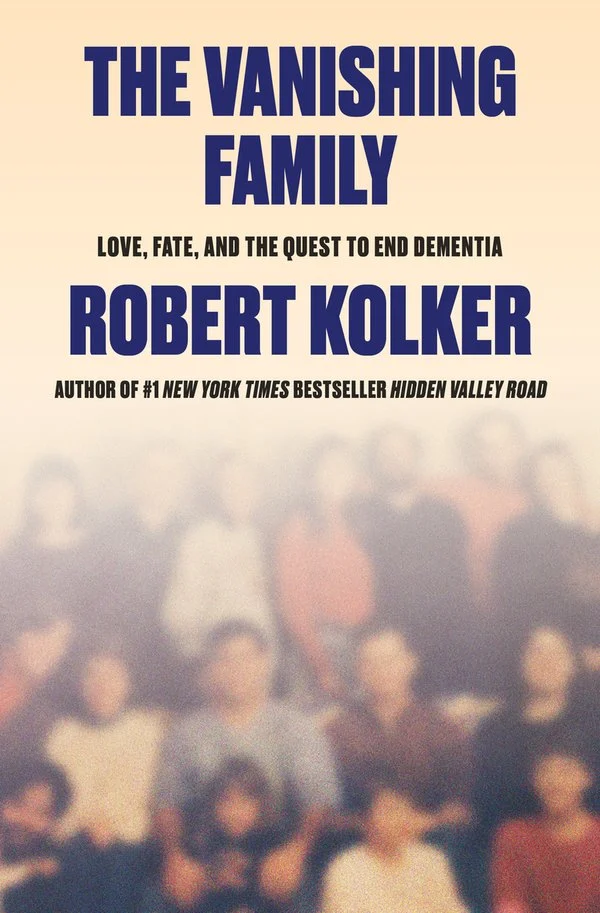 cover of The Vanishing Family: Love, Fate, and the Quest to End Dementia - a fuzzy group picture in the background