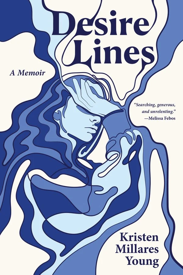 cover of Desire Lines: A Memoir by Kristen Millares Young - illustration of woman with varying colors of blue in wavy lines