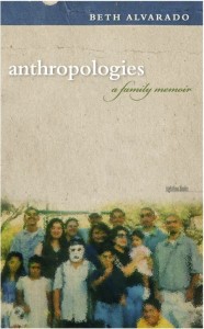 Cover of anthropologies a family memoir by beth alvarado crowd of people