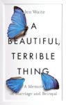 cover-a-beautiful-terrible-thing title is large with a few butterflies against white background