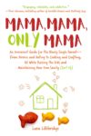 cover of mama mama only mama lara lillibridge house in a kid-like drawing and goldfish