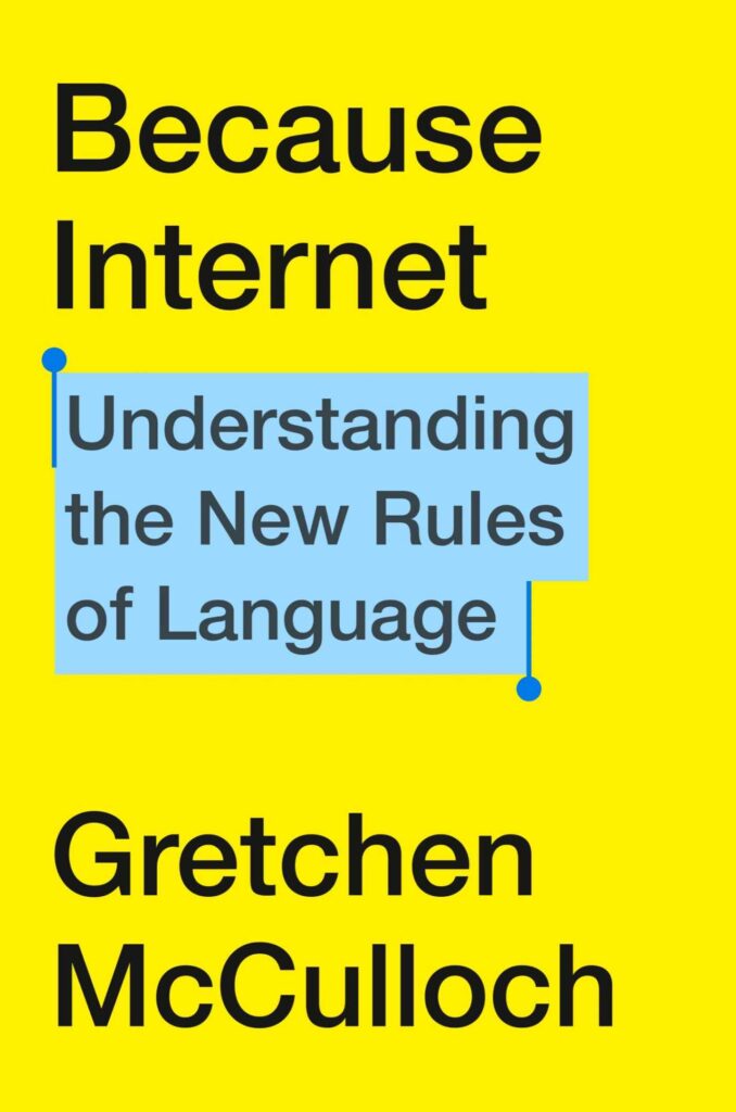 Because internet understanding the new rules of language with the subtitle in a text treatment that makes it appear as a highlighted text selected on a phone