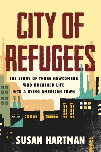 The skyline of a city is on the yellow cover of City of Refugees