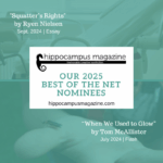Promo graphic that says congrats to our best of the the net 2025 nominees: "When We Used to Glow" by Tom McAllister and "Squatter's Rights" by Ryen Nielsen