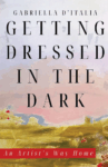 cover of Getting Dressed in the Dark: An Artist's Way Home by Gabriella D’Italia -- abstract thick painting that emulates a pink sky at the top with gold strokes at the bottom