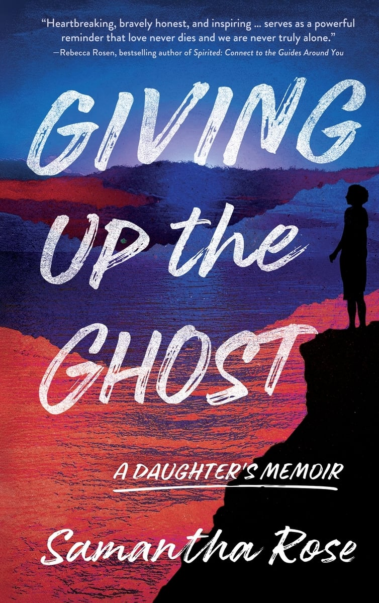 cover of Giving Up the Ghost: A Daughter’s Memoir by Samantha Rose - woman standing on a butte looking out to an abstract illustration of what could be the sky or sea