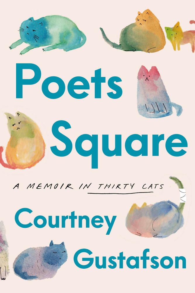 cover of poets square a memoir in 30 cats by courtney gustafson; shows seven diffent cats in watercolors