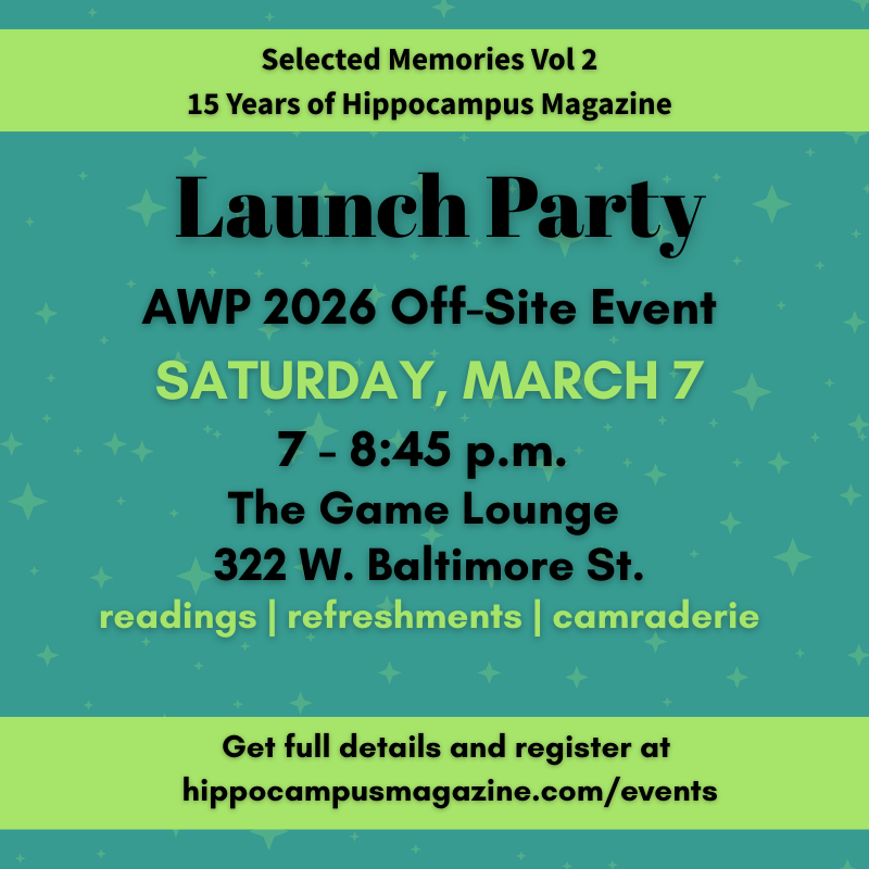 promo graphic for awp 2026 offsite event, launch party for selected memories, 15 years of hippocampus magazine. march 6 at 7 p.m. at game lounge in baltimore