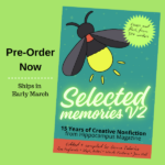 pre-order promo graphic with book cover, showing a firefly shining on the title, Selected Memories Vol. 2.