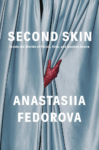 cover of Second Skin: Inside the Worlds of Fetish, Kink, and Deviant Desire by Anastasiia Fedorova - image of red-gloved hand reaching through curtains