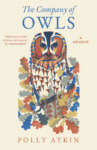 cover of the company of owls: a memoir by Polly Atkin, illustration of an owl surrounded by leaves