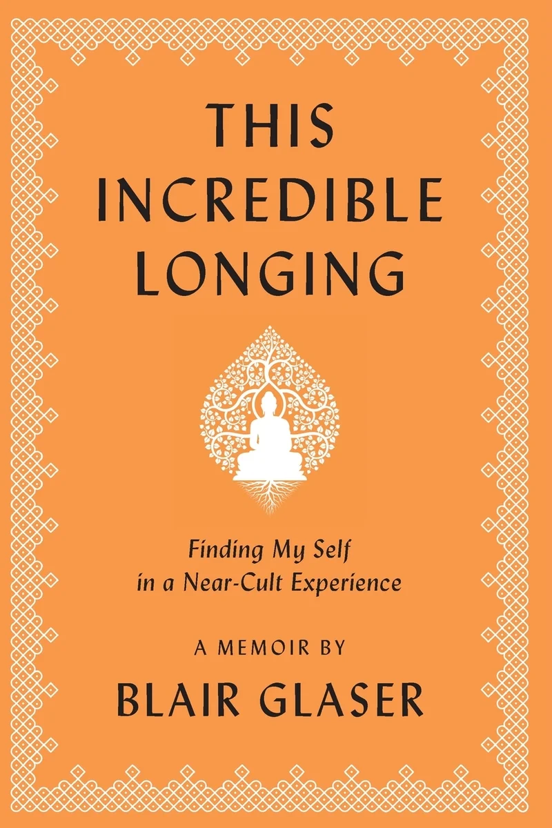cover of The Incredible Longing by Blair Glaser; image of buddah at center of cover