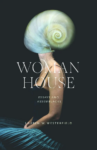 cover of Woman House: Essays by Lauren Westerfield with abstract image of a omwan with a hermit crab shell as a head