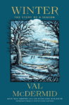 cover of Winter: The Story of a Season by Val McDermid, a snowy scene with trees and a frozen pond