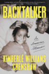 cover of Backtalker: An American Memoir by Kimberlé Williams Crenshaw; parent and two kids, including the author as a child