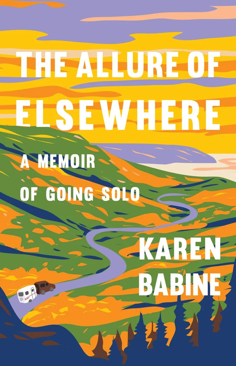 cover of The Allure of Elsewhere: A Memoir of Going Solo by Karen Babine; illustration of winding purple road going through mountains