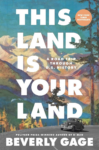 cover of This Land is Your Land: A Road Trip Through US History by Beverly Gage; title in big white letters over illustration of mountains