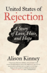 cover of United States of Rejection: A Story of Love, Hate, and Hope by Alison Kinney; a big thumbs down icon