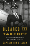 cover of Cleared for Takeoff: A Pilot's Memoir of Purpose and Resilience After 9/11 by Captain Nia Gilliam