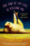 cover of The End of My Life is Killing Me by Annabelle Gurwitch; image of a baby chick in a suggestive pose with leg in air
